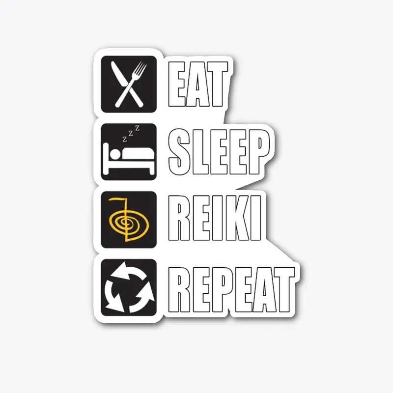 Eat sleep Reiki repeat